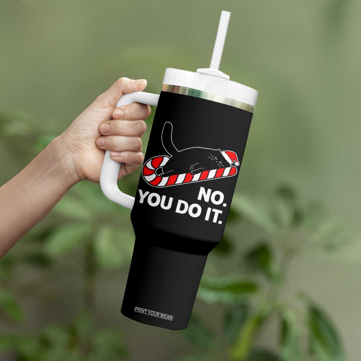 Funny Lazy Cat Christmas Tumbler With Handle No You Do It TS14 Print Your Wear