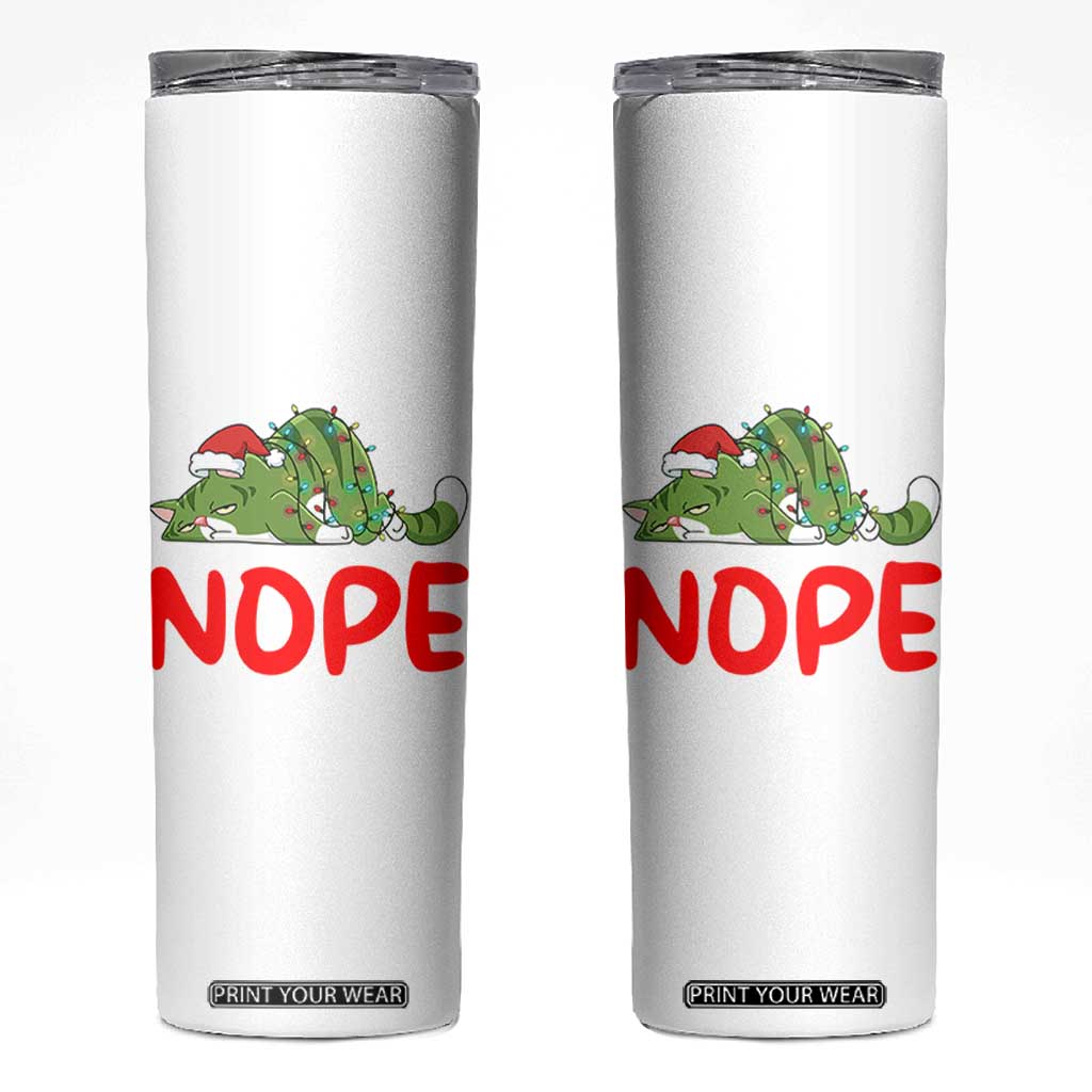 Funny Lazy Cat Christmas Skinny Tumbler Nope Not Today TS14 White Print Your Wear