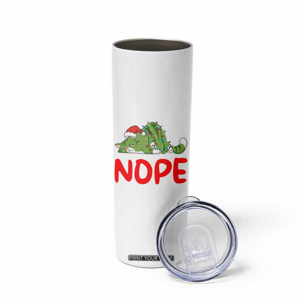 Funny Lazy Cat Christmas Skinny Tumbler Nope Not Today TS14 Print Your Wear