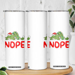 Funny Lazy Cat Christmas Skinny Tumbler Nope Not Today TS14 Print Your Wear