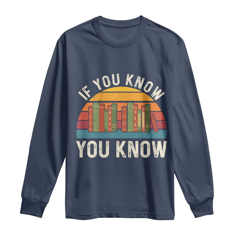 67 Six Seven Book Lover Meme Long Sleeve Shirt If You Know You Know TS14 Navy Print Your Wear