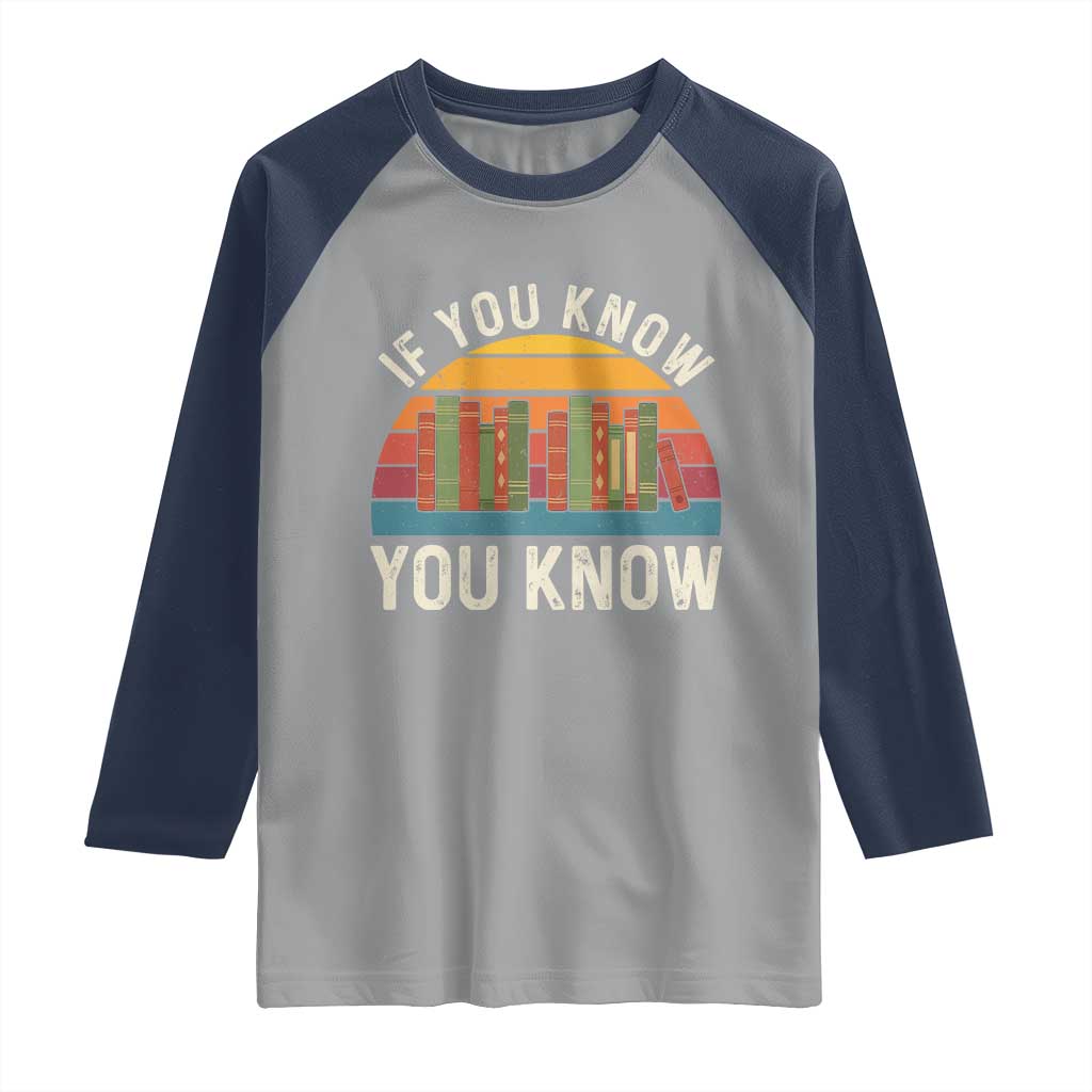 67 Six Seven Book Lover Meme Raglan Shirt If You Know You Know TS14 Sport Gray Navy Print Your Wear
