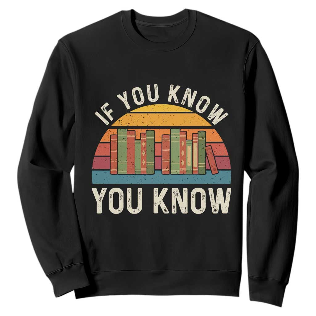 67 Six Seven Book Lover Meme Sweatshirt If You Know You Know TS14 Black Print Your Wear