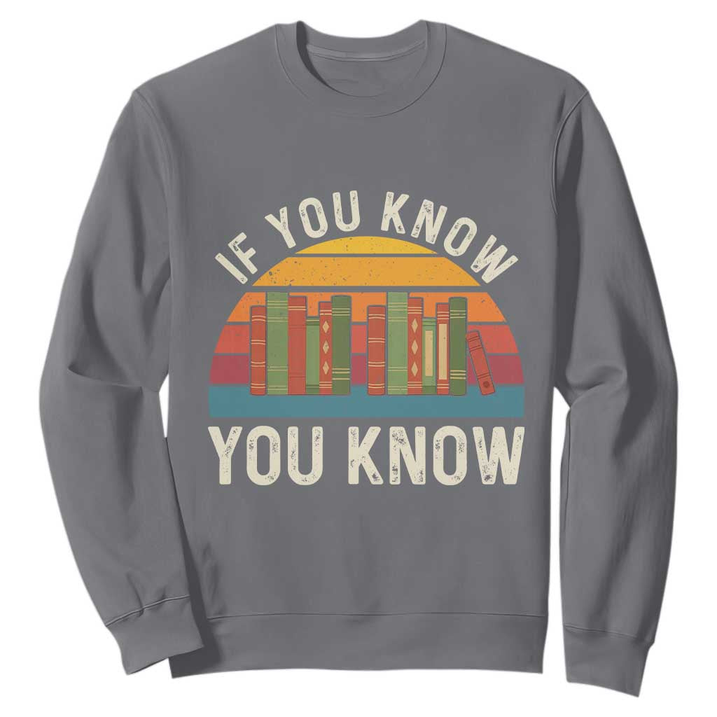 67 Six Seven Book Lover Meme Sweatshirt If You Know You Know TS14 Charcoal Print Your Wear