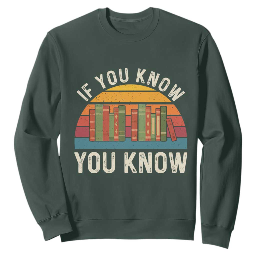 67 Six Seven Book Lover Meme Sweatshirt If You Know You Know TS14 Dark Forest Green Print Your Wear