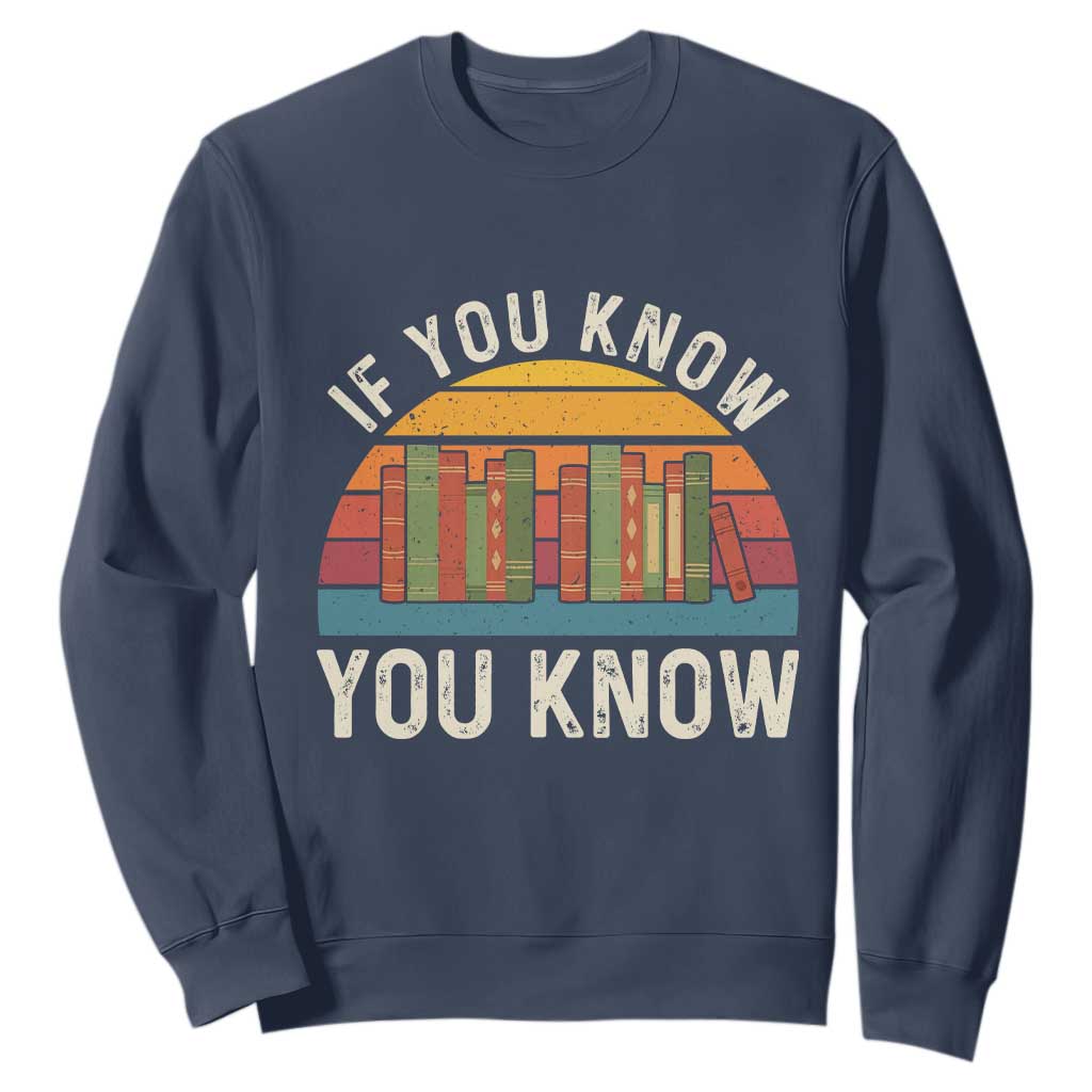 67 Six Seven Book Lover Meme Sweatshirt If You Know You Know TS14 Navy Print Your Wear