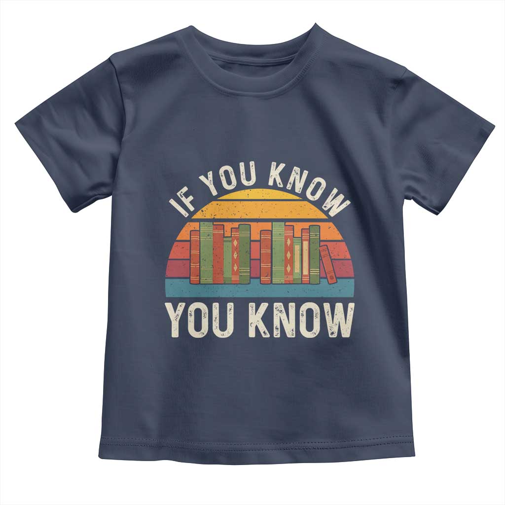 67 Six Seven Book Lover Meme Toddler T Shirt If You Know You Know TS14 Navy Print Your Wear