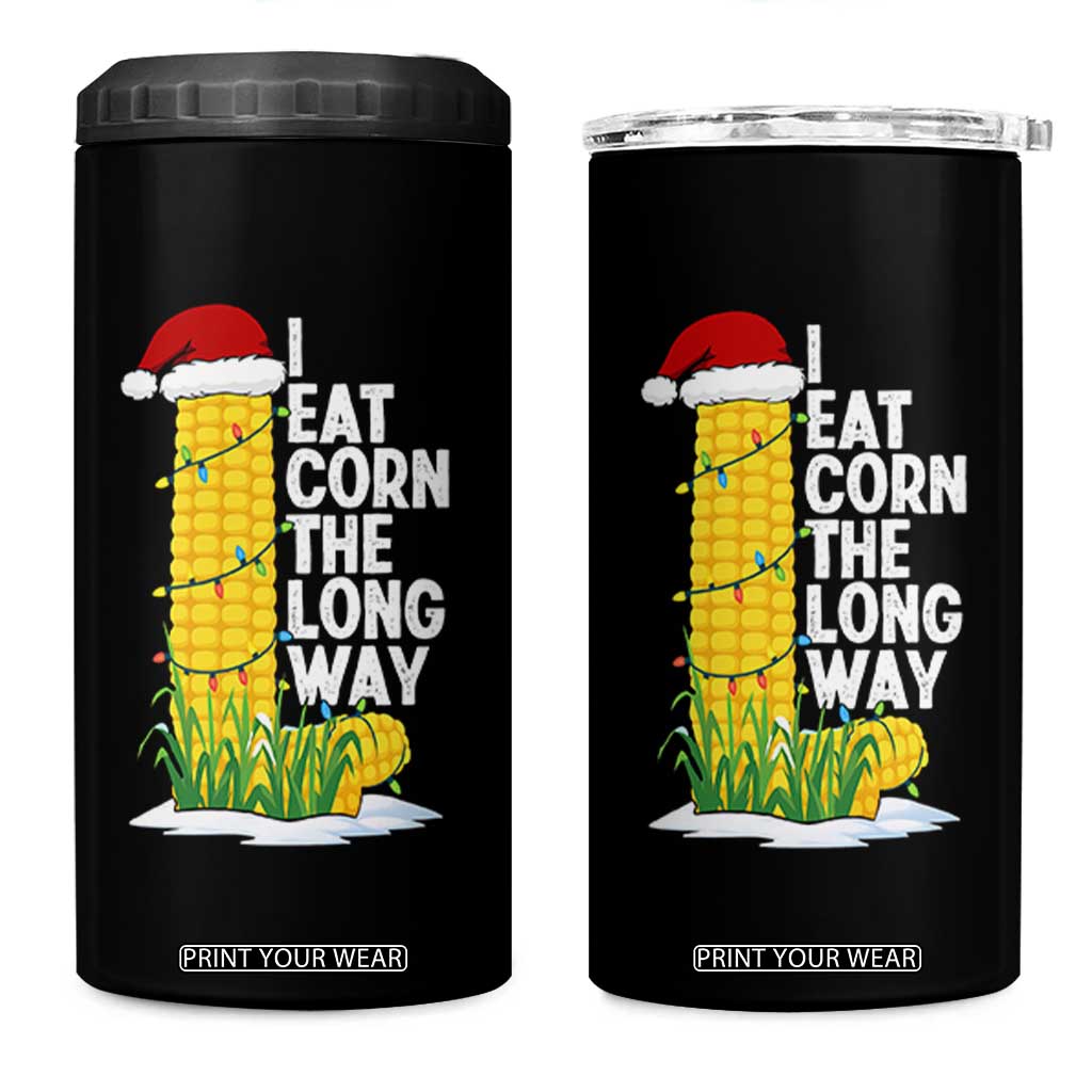 I Eat Corn The Long Way 4 in 1 Can Cooler Tumbler Funny Corn Adult Humor Christmas TS14 One Size: 16 oz Black Print Your Wear