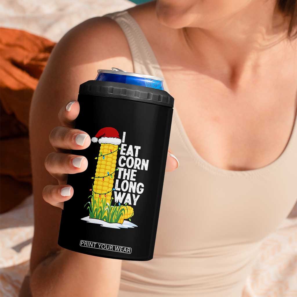 I Eat Corn The Long Way 4 in 1 Can Cooler Tumbler Funny Corn Adult Humor Christmas TS14 Print Your Wear