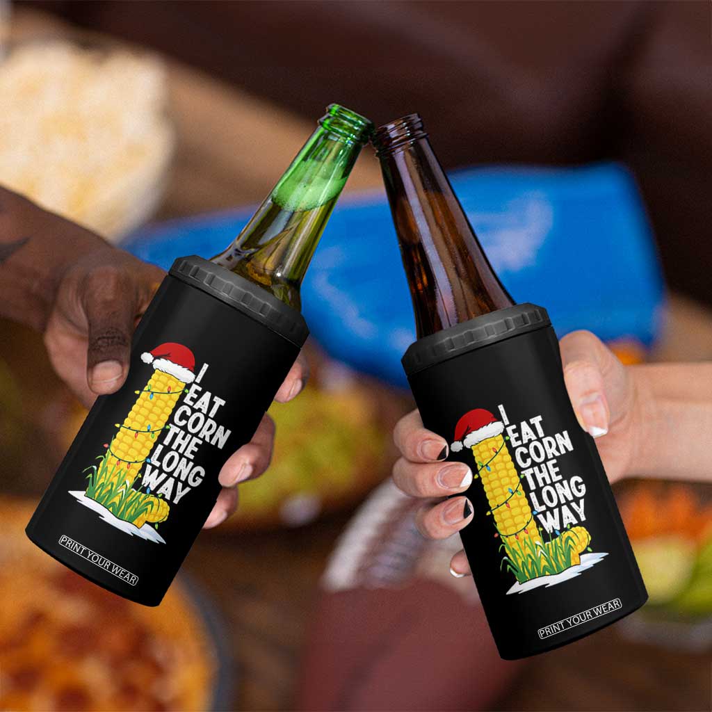 I Eat Corn The Long Way 4 in 1 Can Cooler Tumbler Funny Corn Adult Humor Christmas TS14 Print Your Wear