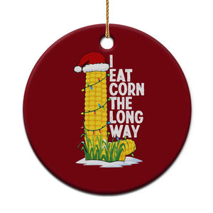 I Eat Corn The Long Way Ceramic Ornament Funny Corn Adult Humor Christmas TS14 1pc Red Print Your Wear