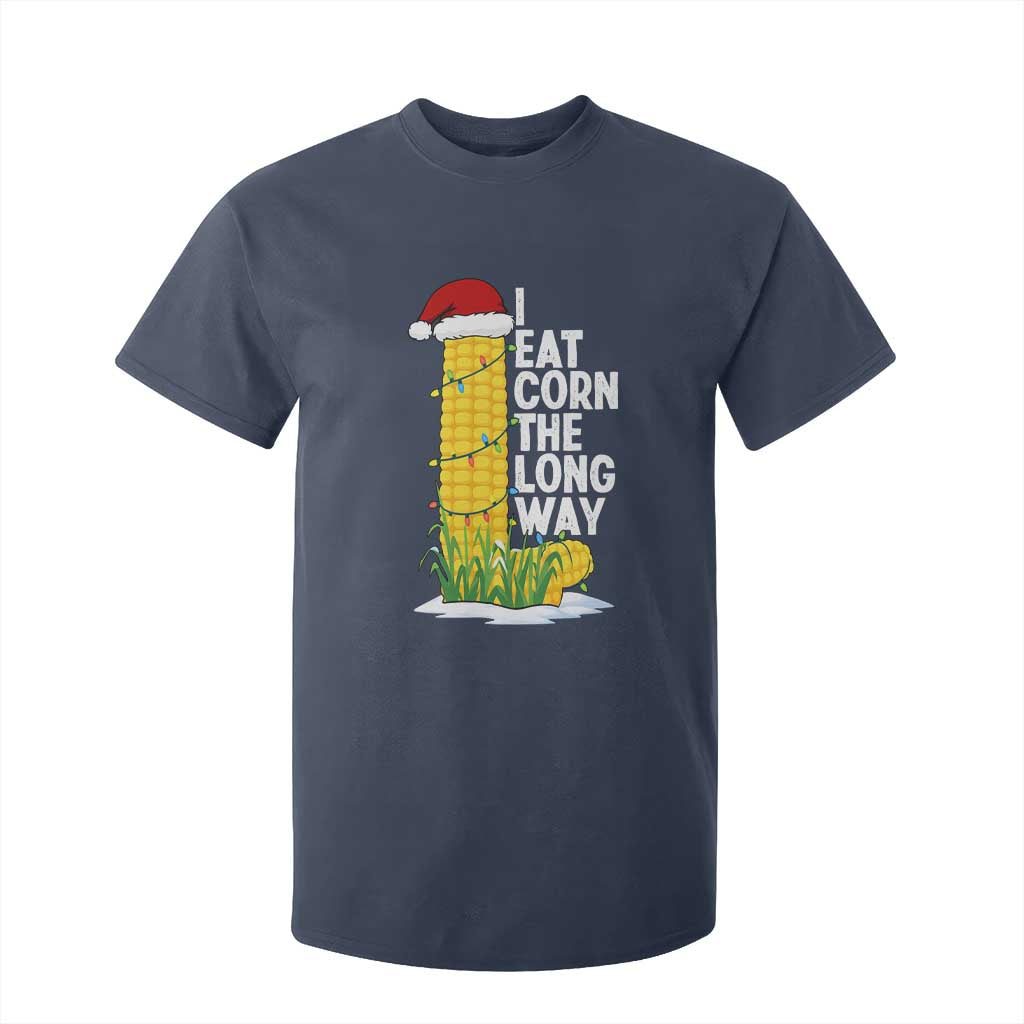 I Eat Corn The Long Way T Shirt For Kid Funny Corn Adult Humor Christmas TS14 Navy Print Your Wear