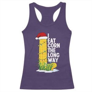 I Eat Corn The Long Way Racerback Tank Top Funny Corn Adult Humor Christmas - Print Your Wear