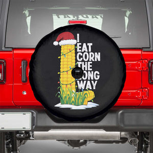 I Eat Corn The Long Way Spare Tire Cover Funny Corn Adult Humor Christmas TS14 Black Print Your Wear