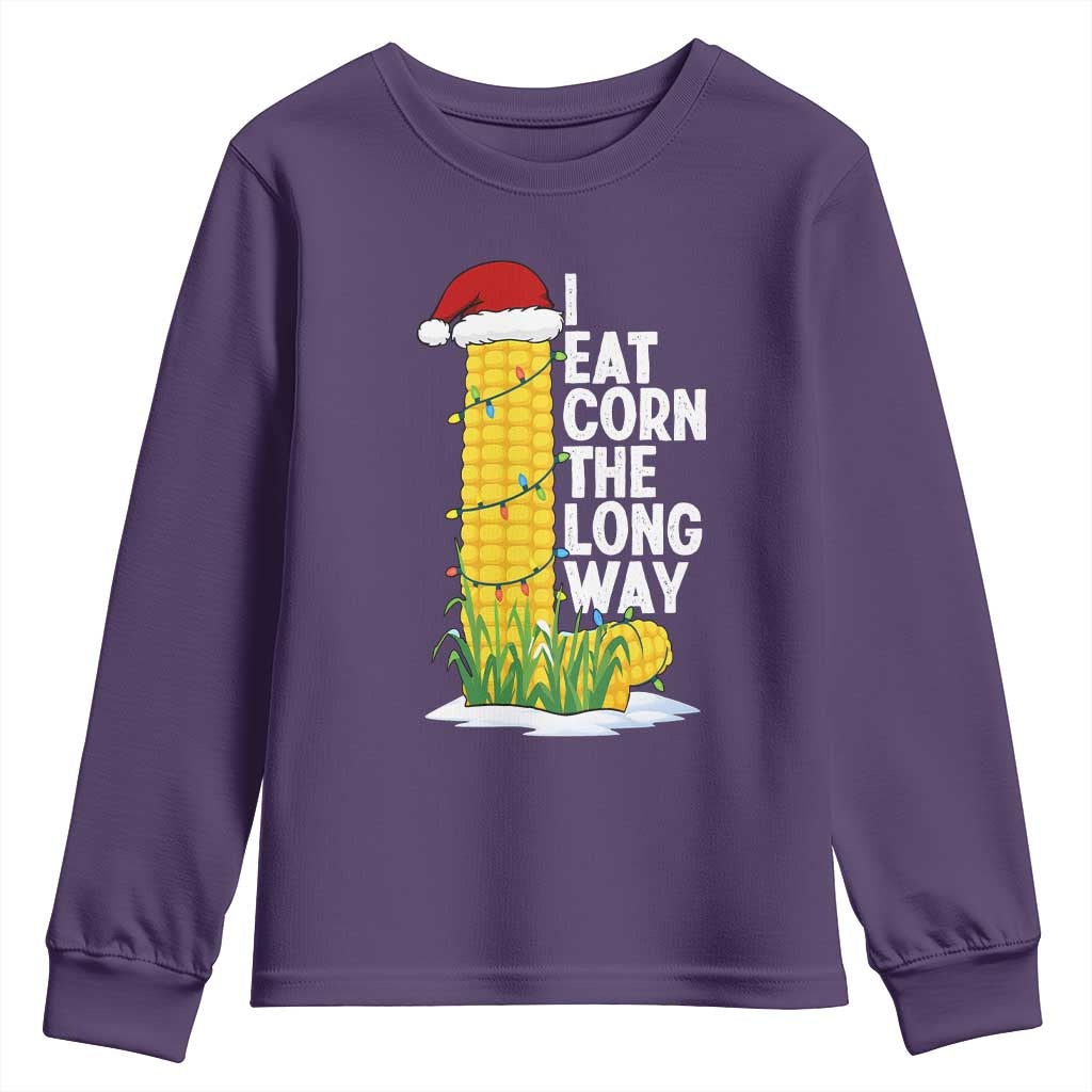 I Eat Corn The Long Way Youth Sweatshirt Funny Corn Adult Humor Christmas TS14 Purple Print Your Wear