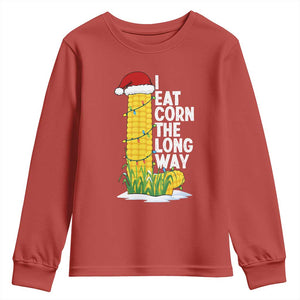 I Eat Corn The Long Way Youth Sweatshirt Funny Corn Adult Humor Christmas TS14 Red Print Your Wear