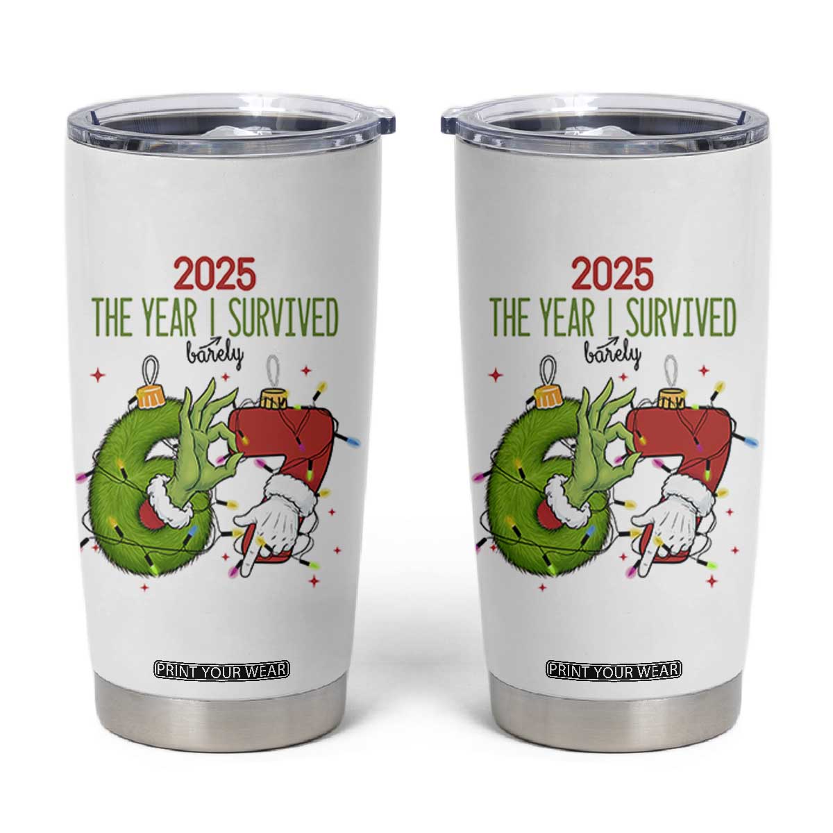 The Year I Survived 67 Six Seven Christmas Meme Tumbler Cup TS14 White Print Your Wear
