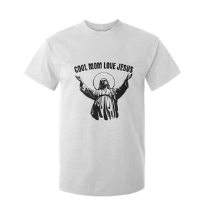 Christian Mom Faith T Shirt For Kid Cool Mom Love Jesus TS14 White Print Your Wear