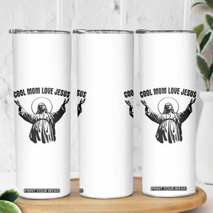 Christian Mom Faith Skinny Tumbler Cool Mom Love Jesus TS14 Print Your Wear