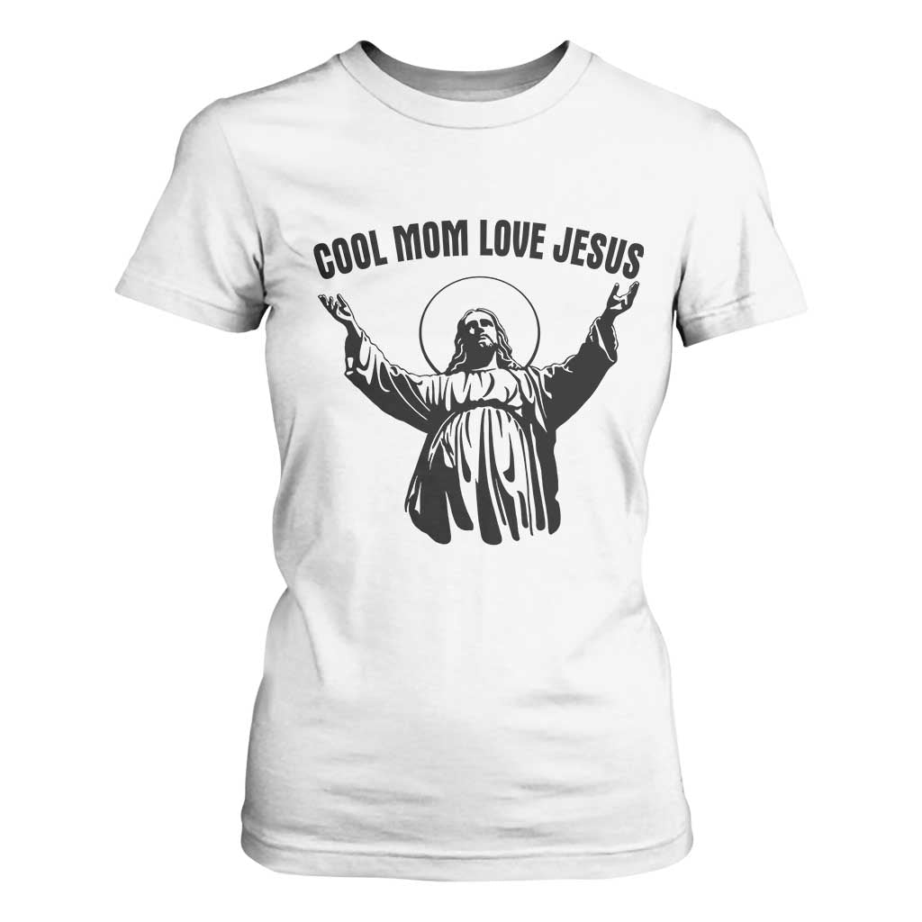 Christian Mom Faith T Shirt For Women Cool Mom Love Jesus TS14 White Print Your Wear