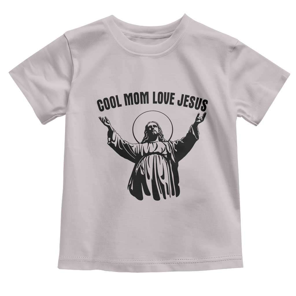 Christian Mom Faith Toddler T Shirt Cool Mom Love Jesus TS14 Ice Gray Print Your Wear
