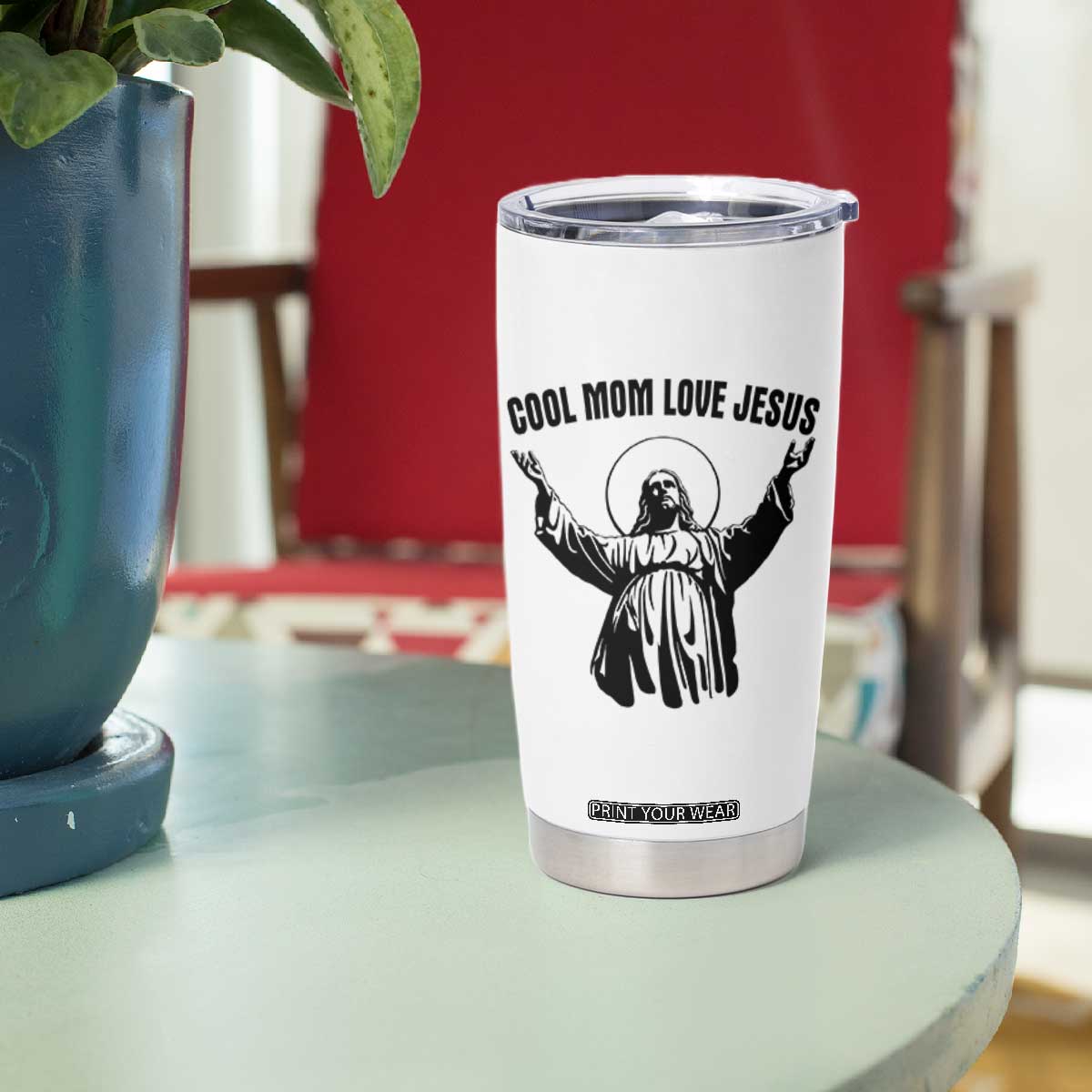 Christian Mom Faith Tumbler Cup Cool Mom Love Jesus TS14 Print Your Wear