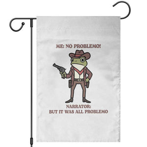 Cowboy Frog Meme Garden Flag Funny Me No Problemo Narrator TS14 White Print Your Wear