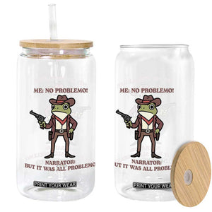 Cowboy Frog Meme Glass Can Funny Me No Problemo Narrator TS14 Print Your Wear