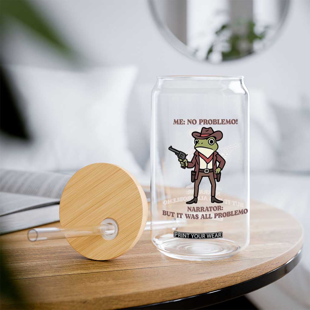Cowboy Frog Meme Glass Can Funny Me No Problemo Narrator TS14 Print Your Wear