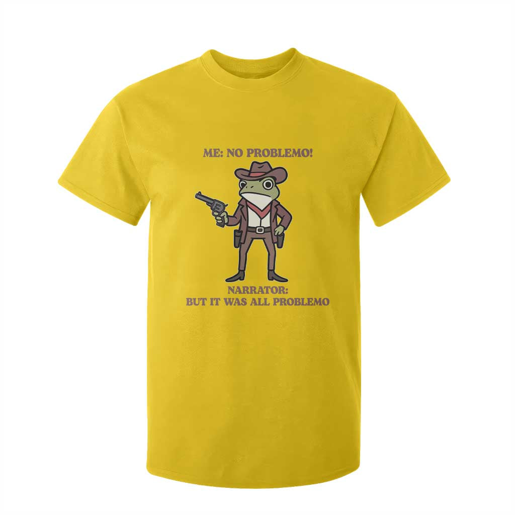 Cowboy Frog Meme T Shirt For Kid Funny Me No Problemo Narrator TS14 Daisy Print Your Wear