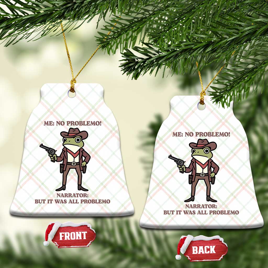 Cowboy Frog Meme Ceramic Ornament Funny Me No Problemo Narrator TS14 Print Your Wear