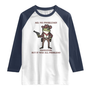 Cowboy Frog Meme Raglan Shirt Funny Me No Problemo Narrator TS14 White Navy Print Your Wear