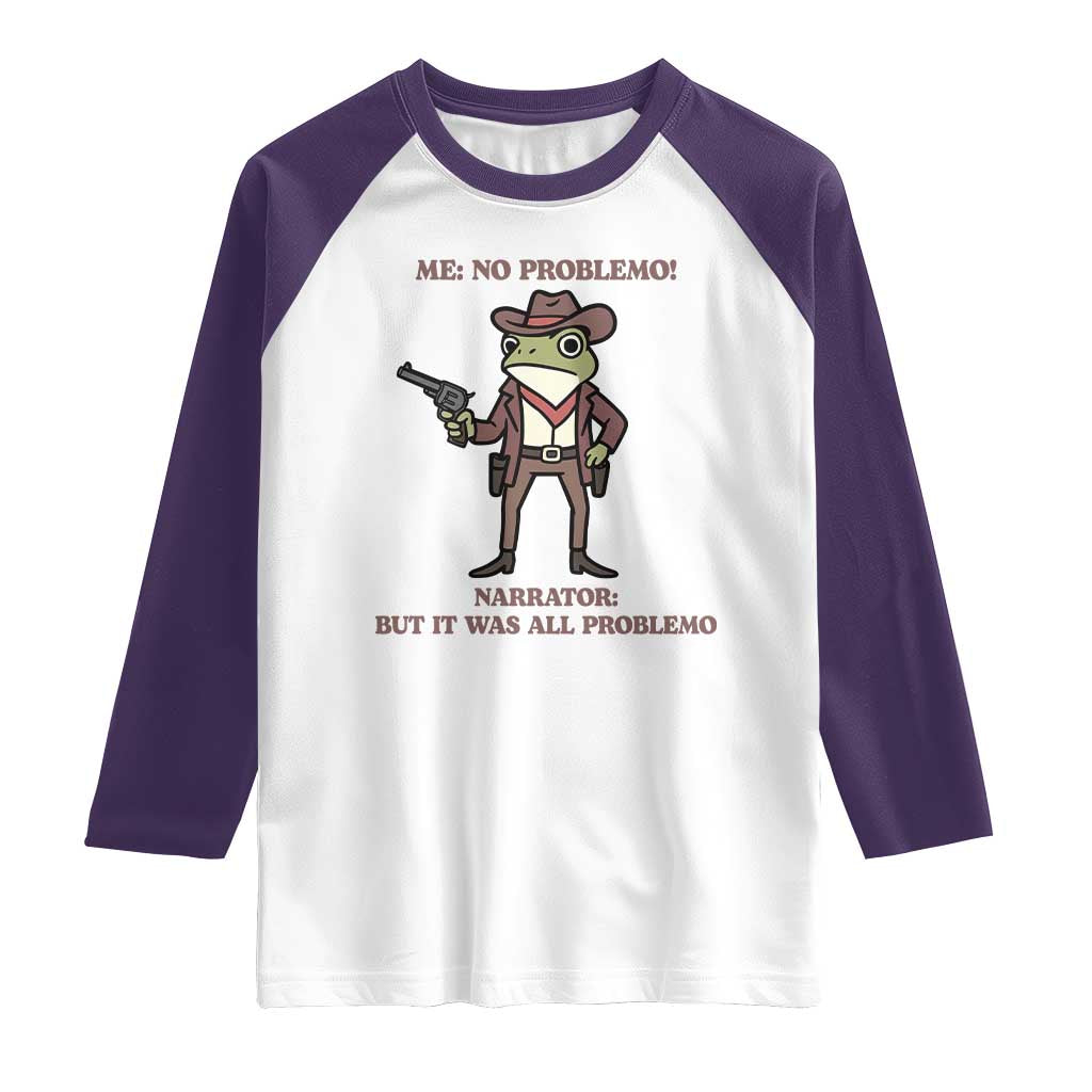 Cowboy Frog Meme Raglan Shirt Funny Me No Problemo Narrator TS14 White Purple Print Your Wear