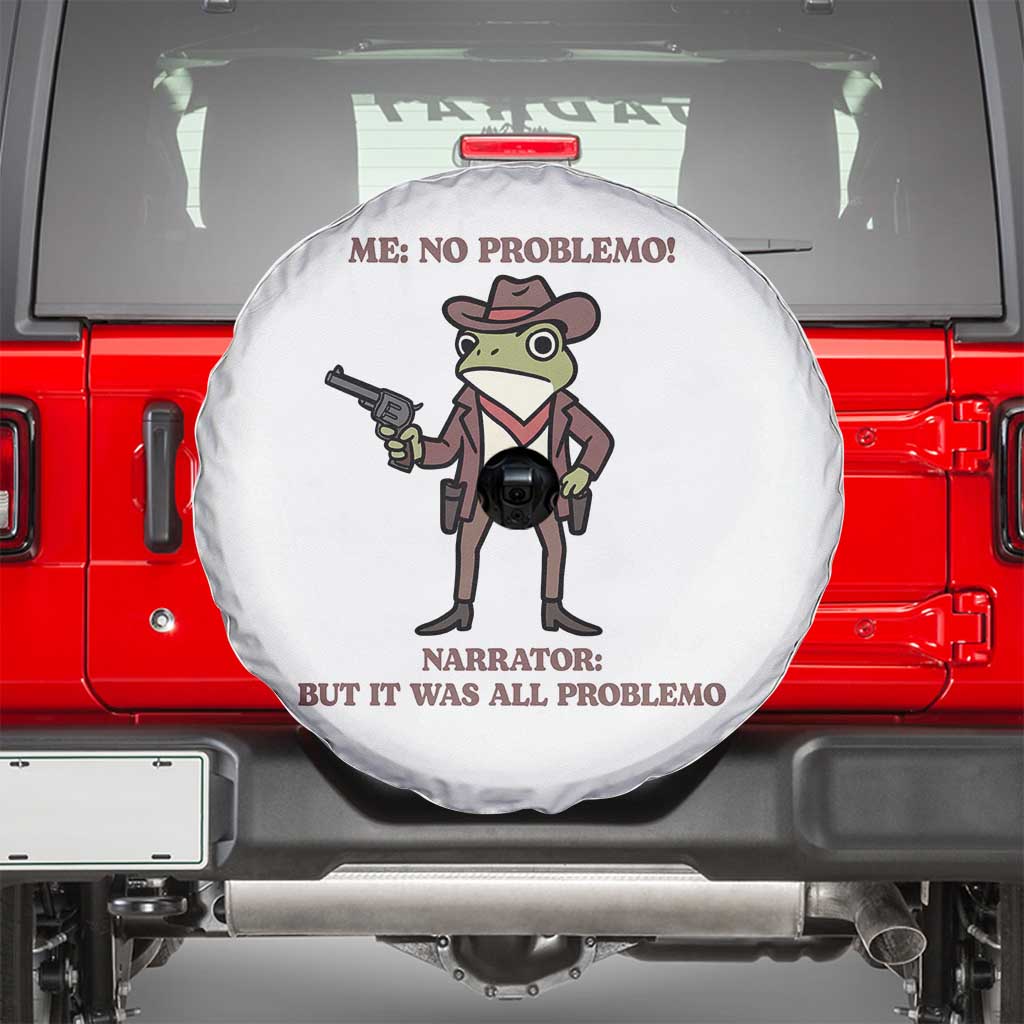 Cowboy Frog Meme Spare Tire Cover Funny Me No Problemo Narrator TS14 White Print Your Wear