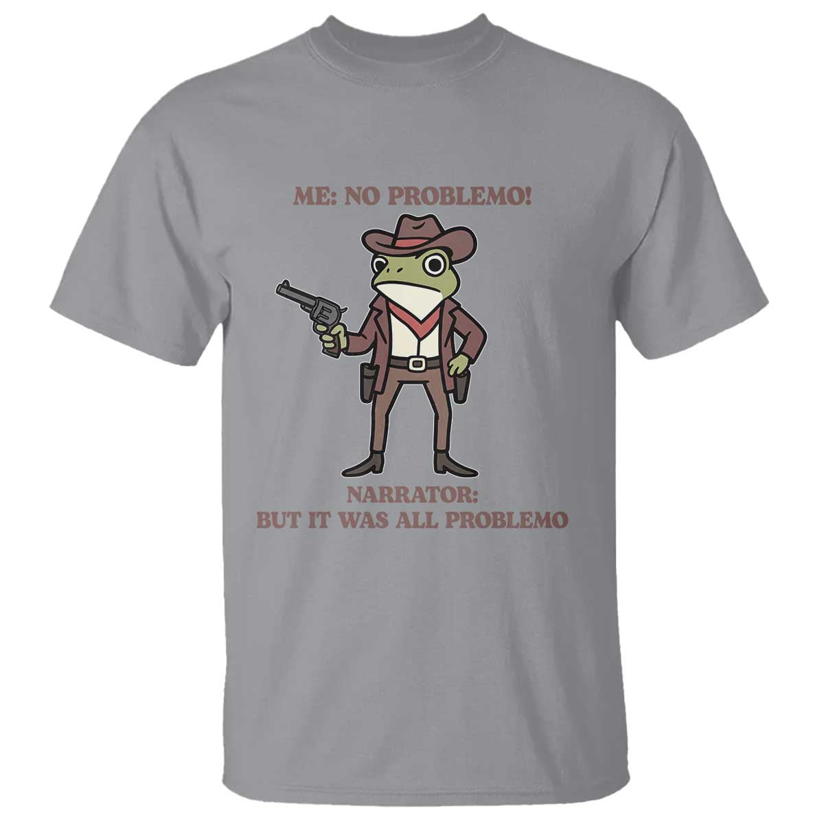 Cowboy Frog Meme T Shirt Funny Me No Problemo Narrator TS14 Sport Gray Print Your Wear