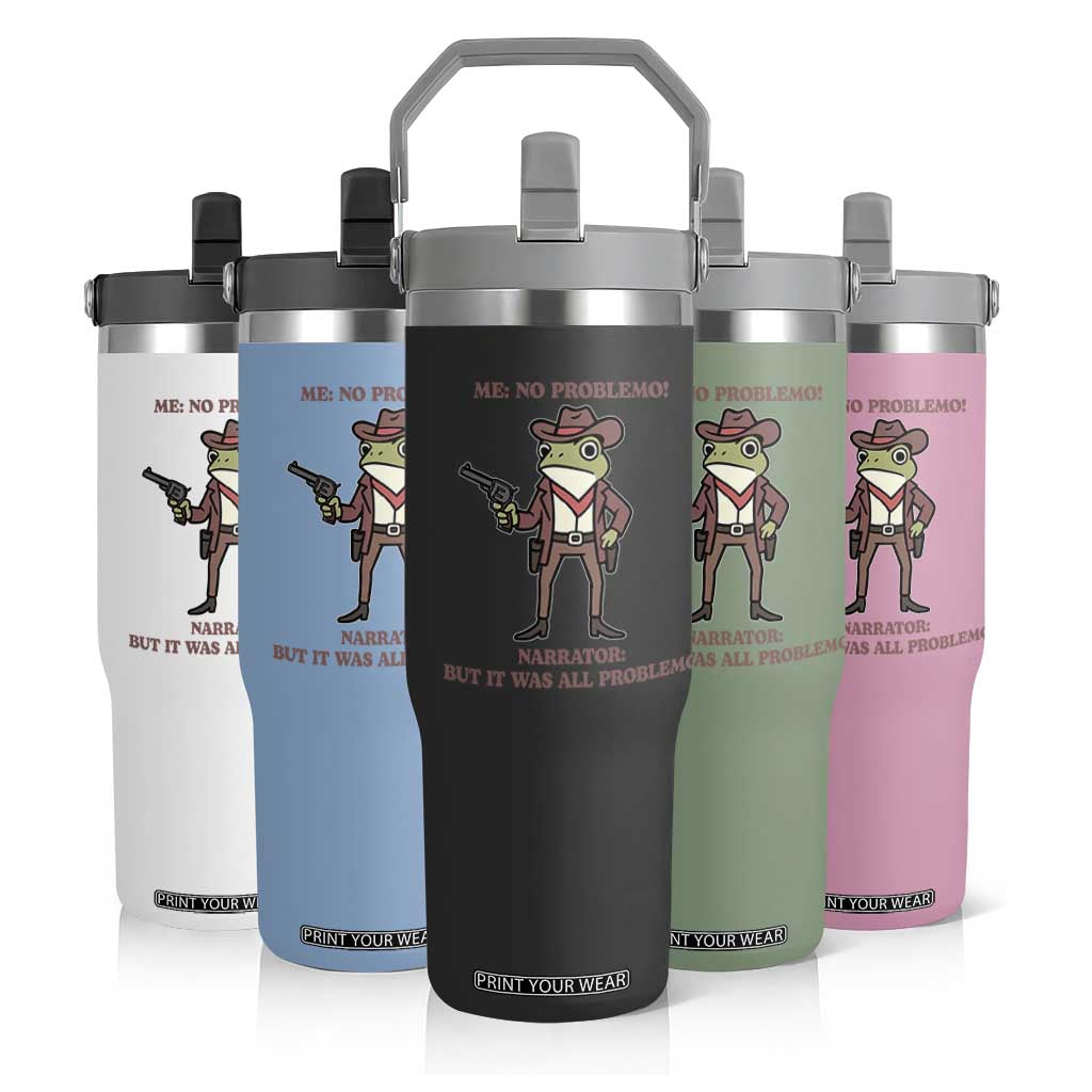 Cowboy Frog Meme Flip Straw Tumbler Funny Me No Problemo Narrator TS14 Print Your Wear