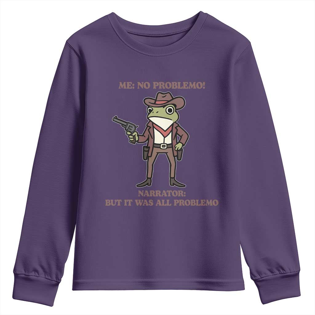 Cowboy Frog Meme Youth Sweatshirt Funny Me No Problemo Narrator TS14 Purple Print Your Wear