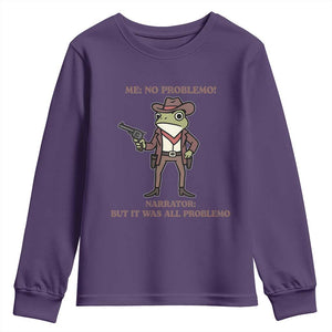 Cowboy Frog Meme Youth Sweatshirt Funny Me No Problemo Narrator TS14 Purple Print Your Wear