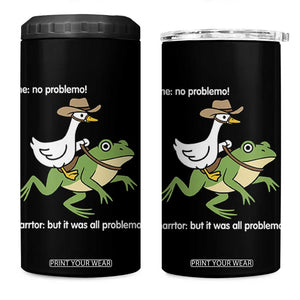 Cowboy Goose Meme 4 in 1 Can Cooler Tumbler Funny Frog Me No Problemo Narrator TS14 One Size: 16 oz Black Print Your Wear