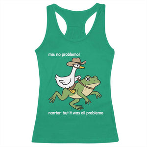 Cowboy Goose Meme Racerback Tank Top Funny Frog Me No Problemo Narrator TS14 Irish Green Print Your Wear