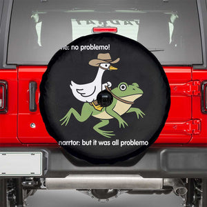 Cowboy Goose Meme Spare Tire Cover Funny Frog Me No Problemo Narrator TS14 Black Print Your Wear