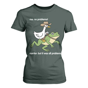 Cowboy Goose Meme T Shirt For Women Funny Frog Me No Problemo Narrator TS14 Dark Forest Green Print Your Wear