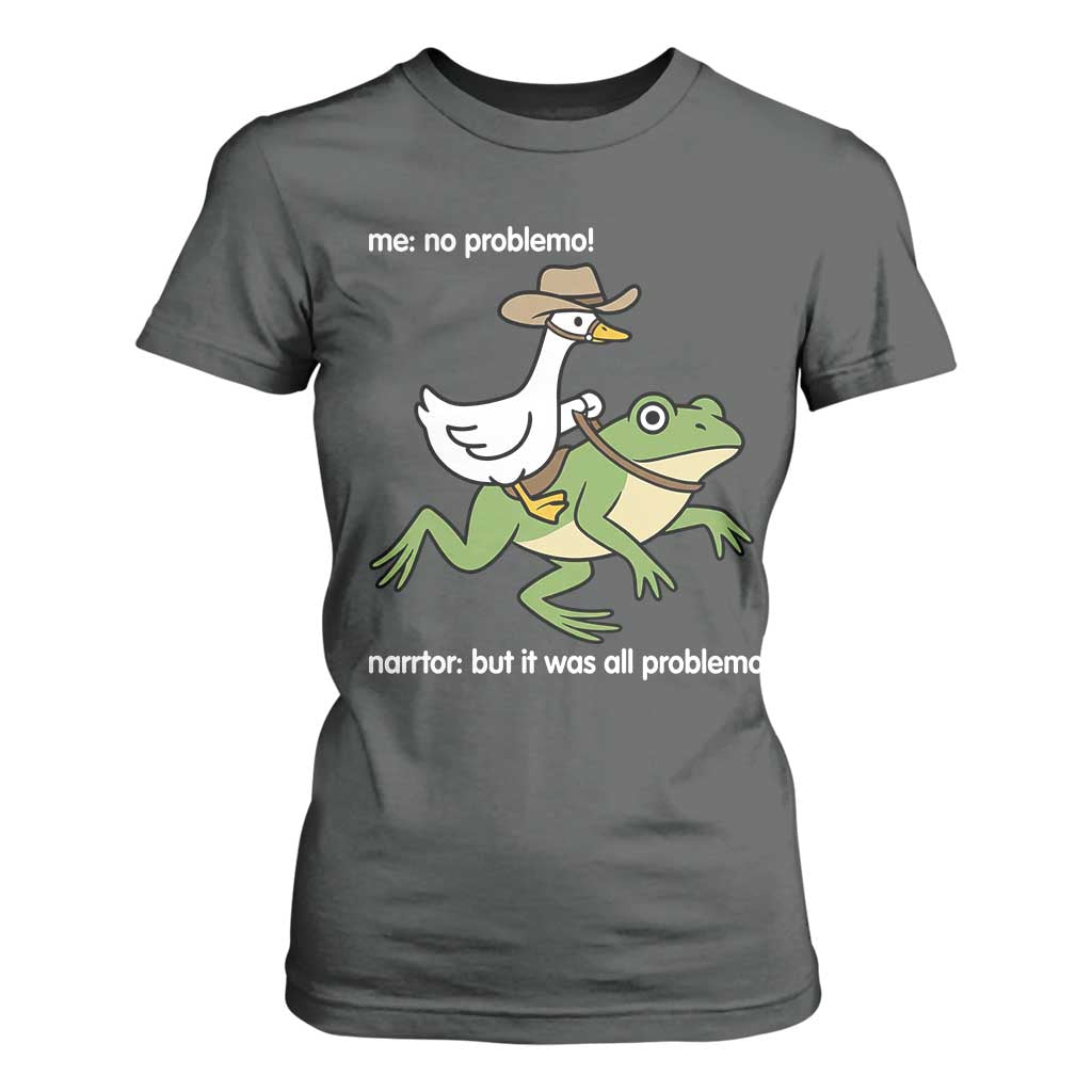 Cowboy Goose Meme T Shirt For Women Funny Frog Me No Problemo Narrator TS14 Dark Heather Print Your Wear