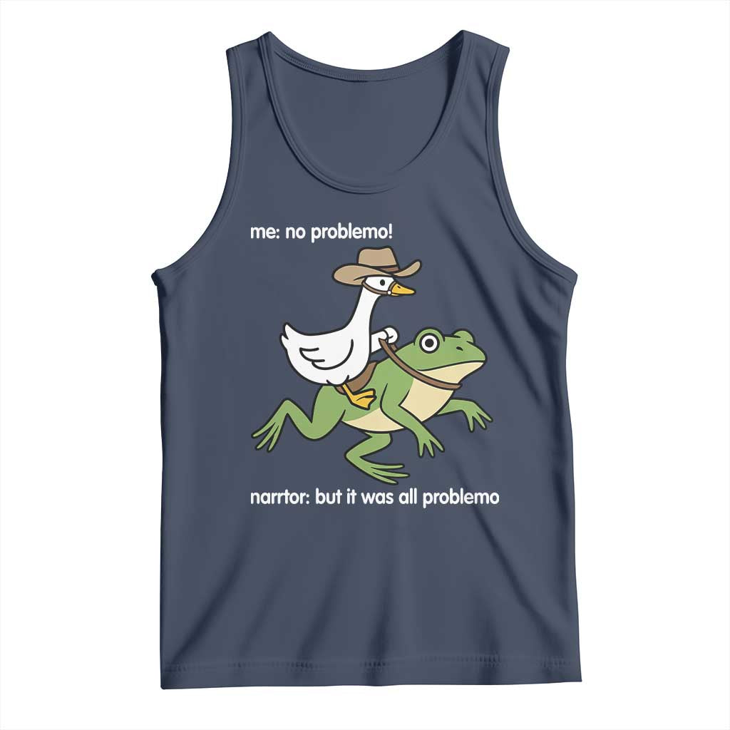 Cowboy Goose Meme Tank Top Funny Frog Me No Problemo Narrator TS14 Navy Print Your Wear