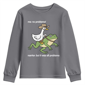 Cowboy Goose Meme Youth Sweatshirt Funny Frog Me No Problemo Narrator TS14 Charcoal Print Your Wear