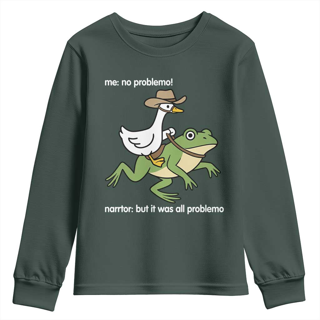Cowboy Goose Meme Youth Sweatshirt Funny Frog Me No Problemo Narrator TS14 Dark Forest Green Print Your Wear