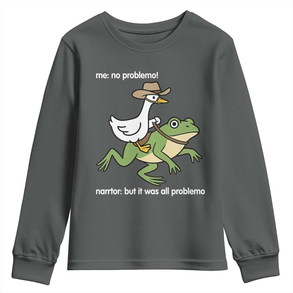 Cowboy Goose Meme Youth Sweatshirt Funny Frog Me No Problemo Narrator TS14 Dark Heather Print Your Wear