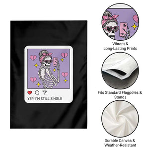 Anti Valentine Garden Flag Funny Skeleton Selfie Meme TS14 Print Your Wear