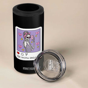 Anti Valentine 4 in 1 Can Cooler Tumbler Funny Skeleton Selfie Meme TS14 Print Your Wear
