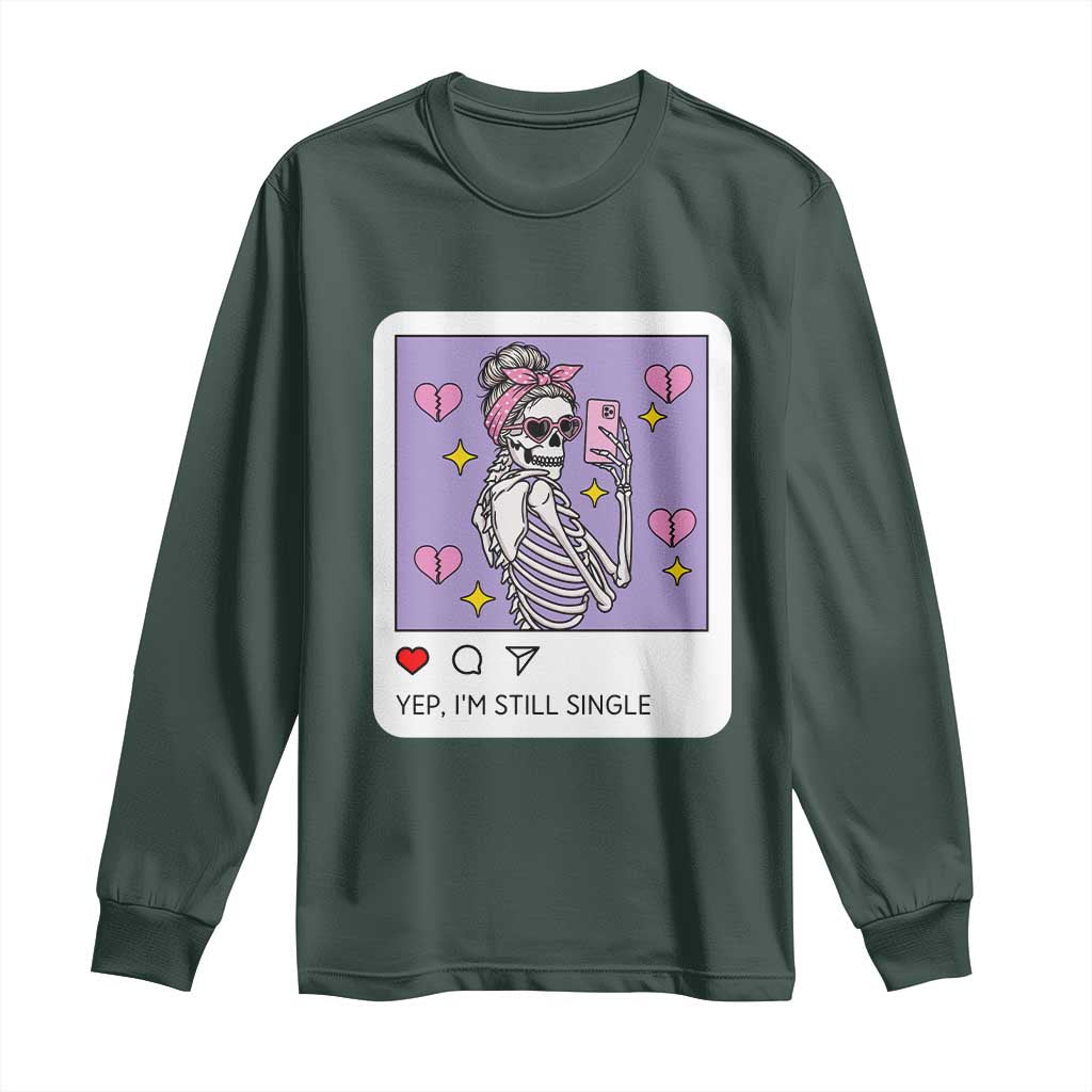 Anti Valentine Long Sleeve Shirt Funny Skeleton Selfie Meme TS14 Dark Forest Green Print Your Wear
